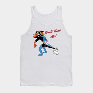 Brak - Don't Touch Me! Tank Top